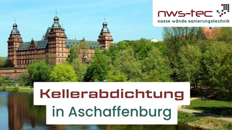 Aschaffenburg NWS Kellerabdichtung EInsatzgebiet in der Naehe 1 - %sitename -% - 2026